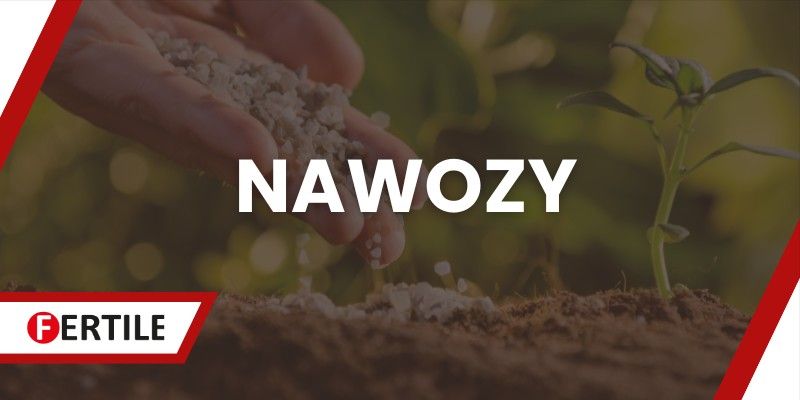 FERTILE - NAWOZY FERTILE - NAWOZY
