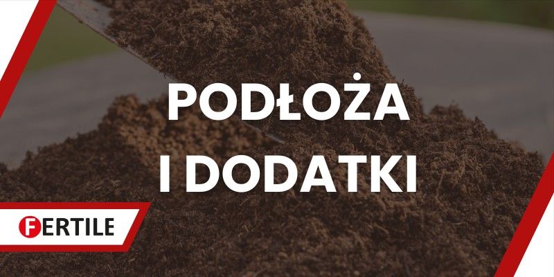 FERTILE - PODŁOŻA I DODATKI